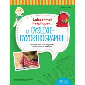 BDN8nX4T_lmt-dyslexie-2020-fa698584-19b9-4a35-b8ad-270867b40685.webpv1694803354 Laisse-moi t'expliquer... La dyslexie-dysorthographie