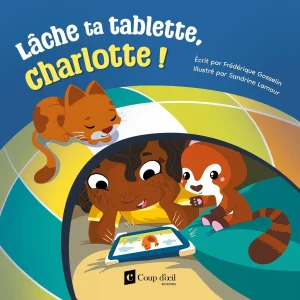 C1_LacheTaTabletteCharlotte.jpgv1706567920 Lâche ta tablette, Charlotte