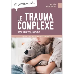 P15TXSKK_10q-trauma-52c1ecf3-d91b-4fc3-aa2b-a808d17812e3.webpv1700061439 10 questions sur le trauma complexe chez l'enfant et l'adolescent
