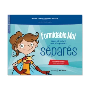 Formidable Moi apprend à vivre avec des parents séparés