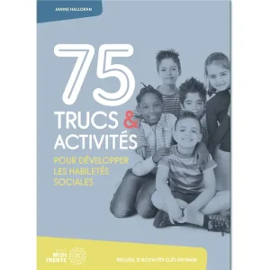 75 trucs et activités pour développer les habiletés sociales